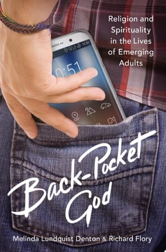 Back Pocket God: Religion And Spirituality In The Lives Of Emerging Adults