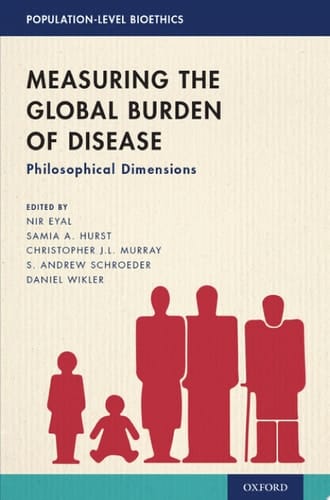 Measuring the Global Burden of Disease: Philosophical Dimensions (Population-Level Bioethics)
