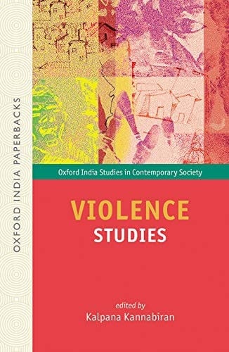 Violence Studies OIP (Oxford India Studies in Contemporary Society)