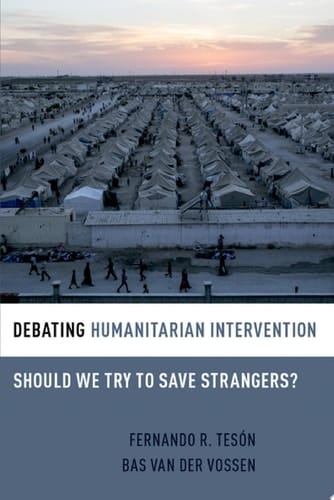 DEBATING HUMANITAR INTERVENTION DEBETH P: Should We Try to Save Strangers? (Debating Ethics)