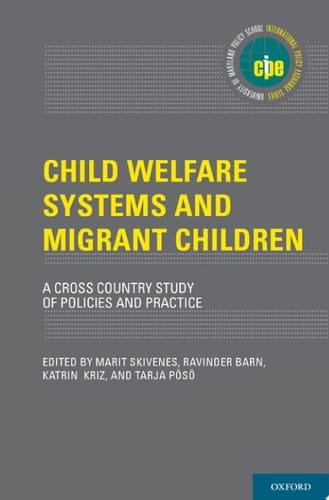 Child Welfare Systems and Migrant Children: A Cross Country Study of Policies and Practice (International Policy Exchange)