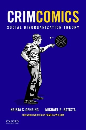 CrimComics Issue 4: Social Disorganization Theory