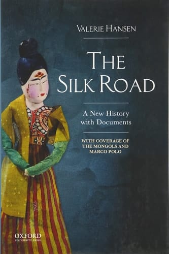The Silk Road: A New History with Documents