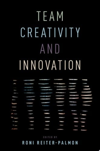 Team Creativity and Innovation