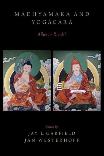 Madhyamaka and Yogacara: Allies or Rivals?