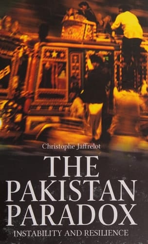 The Pakistan Paradox: Instability and Resilience (The Ceri Series in Comparative Politics and International Studies)