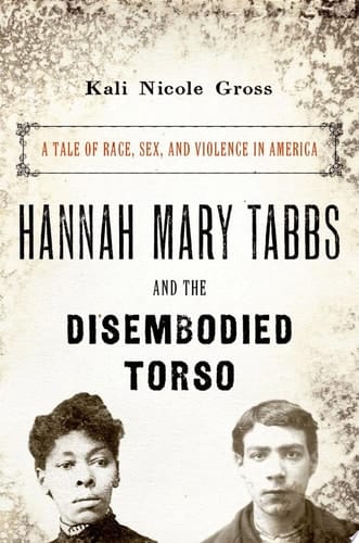Hannah Mary Tabbs And The Disembodied Torso