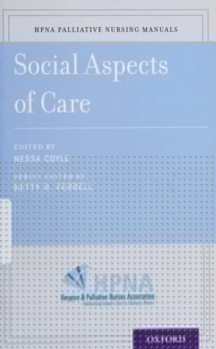 Social Aspects of Care (HPNA Palliative Nursing Manuals)