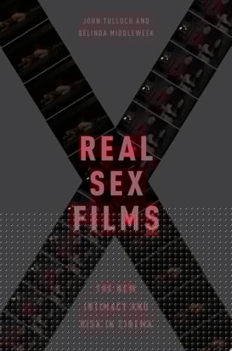 Real Sex Films: The New Intimacy and Risk in Cinema