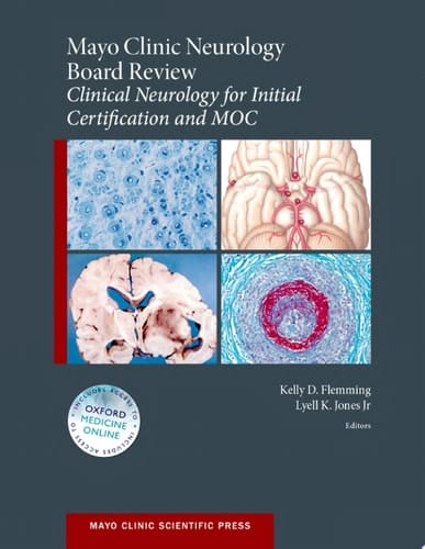 Mayo Clinic Neurology Board Review: Clinical Neurology For Initial Certification And Moc