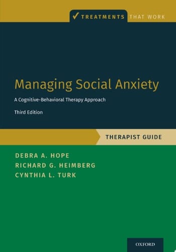 Managing Social Anxiety, Therapist Guide: A Cognitive-Behavioral Therapy Approach (Treatments That Work)