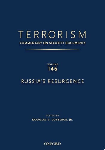 TERRORISM: COMMENTARY ON SECURITY DOCUMENTS VOLUME 146: Russia's Resurgence