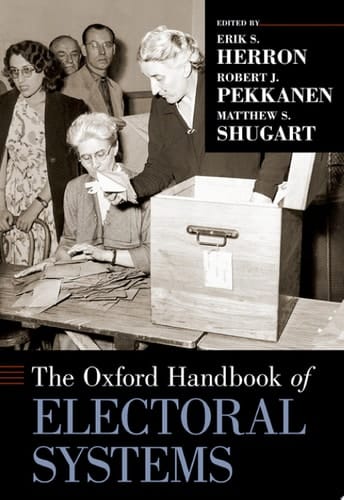 The Oxford Handbook Of Electoral Systems