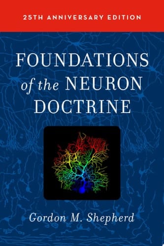 Foundations Of The Neuron Doctrine