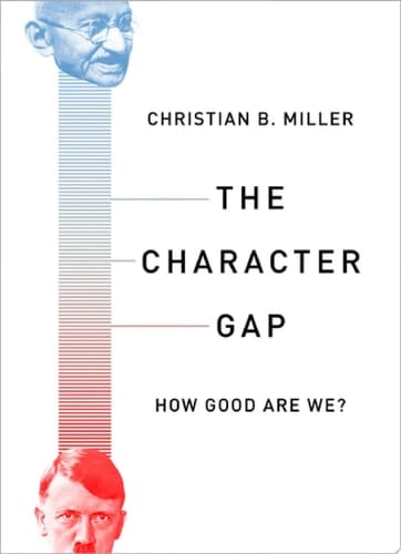 The Character Gap: How Good Are We? (Philosophy in Action)