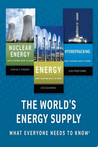 The World's Energy Supply: What Everyone Needs To Know