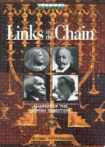 Links in the Chain: Shapers of the Jewish Tradition (Oxford Profiles)