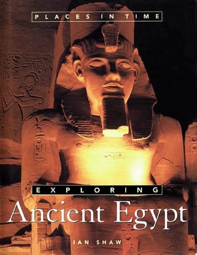 Exploring Ancient Egypt (Places in Time)