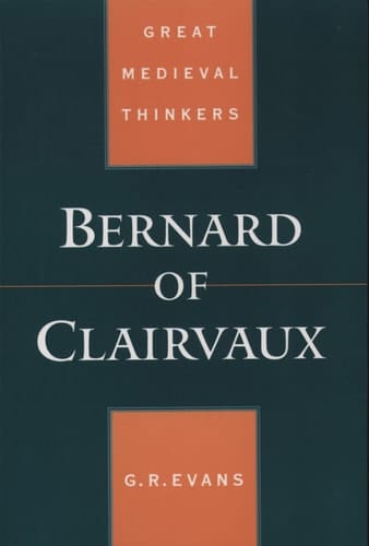 Bernard of Clairvaux (Great Medieval Thinkers)