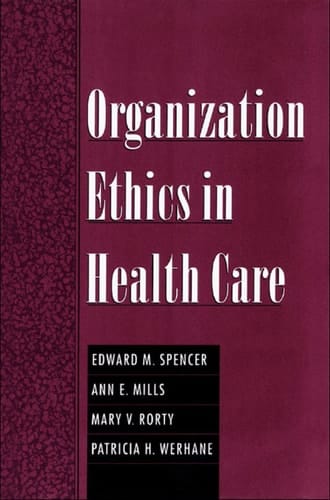 Organization Ethics in Health Care