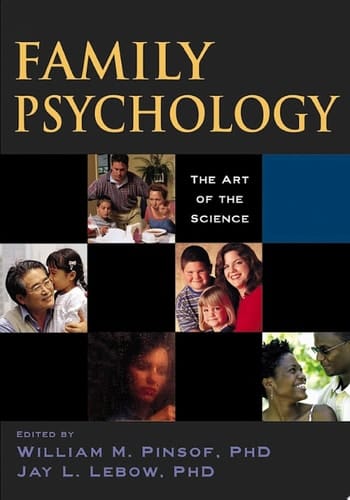Family Psychology: The Art of the Science (Oxford Series in Clinical Psychology)