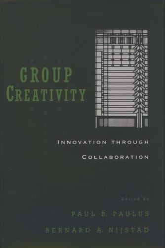 Group Creativity: Innovation through Collaboration