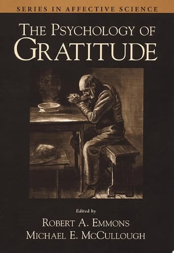 The Psychology of Gratitude (Series in Affective Science)