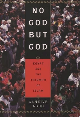 No God but God: Egypt and the Triumph of Islam