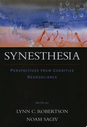 Synesthesia: Perspectives from Cognitive Neuroscience