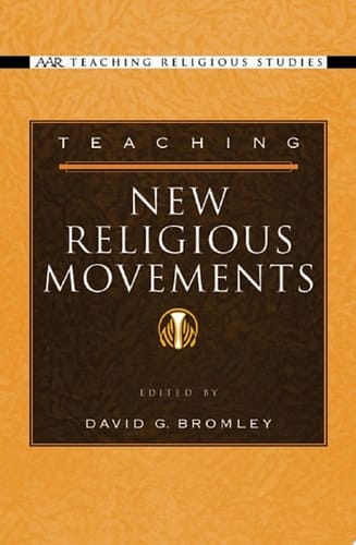 TEACH NEW RELIG MOVEMENTS AARTRS C (AAR Teaching Religious Studies)