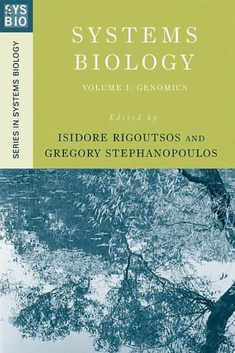 Systems Biology: Volume I: Genomics (Series in Systems Biology Book 1)