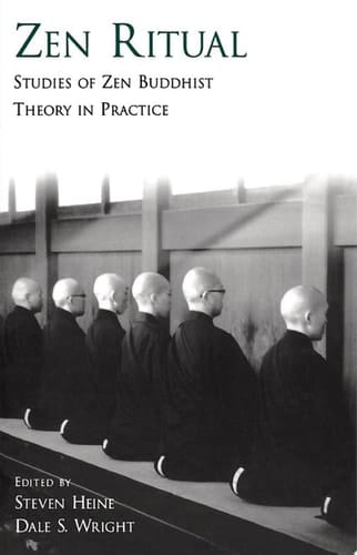 Zen Ritual: Studies of Zen Buddhist Theory in Practice