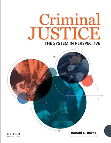 Criminal Justice: The System in Perspective