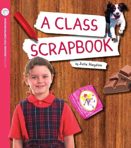 Reading for Comprehension Oxford Level 7: A Class Scrapbook (Pack of 6)