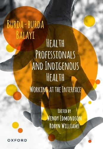 Health Professionals and Indigenous Health: Working at the Interface