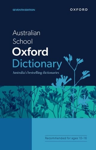 Australian School Oxford Dictionary (Australian Dictionaries/Thesauruses/Reference)