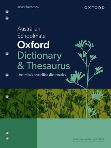 Australian Schoolmate Oxford Dictionary & Thesaurus (Australian Dictionaries/Thesauruses/Reference)