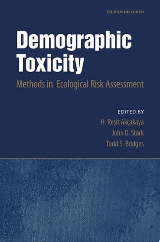 Demographic Toxicity: Methods in Ecological Risk Assessment (with CD-ROM)