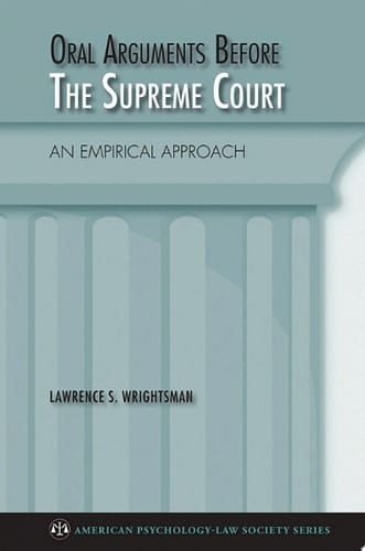 ORAL ARGUE SUPREME COUR EMPIR APP PLPS C: An Empirical Approach (American Psychology-Law Society Series)