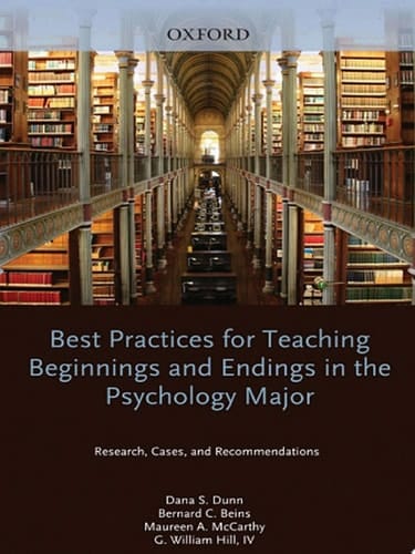 Best Practices for Teaching Beginnings and Endings in the Psychology Major: Research, Cases, and Recommendations