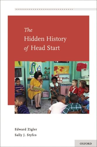 The Hidden History of Head Start (Development at Risk Series)
