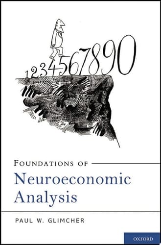 Foundations of Neuroeconomic Analysis