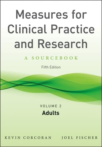 Measures for Clinical Practice and Research, Volume 1: Couples, Families, and Children