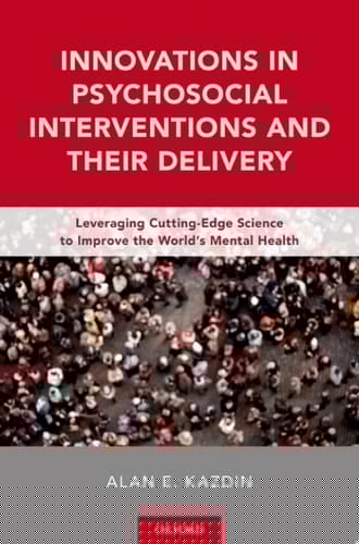 Innovations In Psychosocial Interventions And Their Delivery