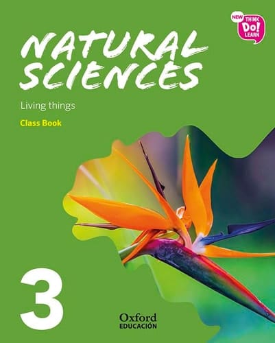 New Think Do Learn Natural Sciences 3. Class Book. Module 1. Living things.