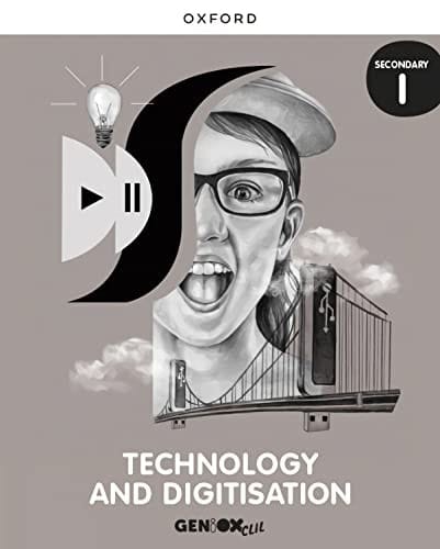 Technology & Digitisation I ESO. Student's book. GENiOX
