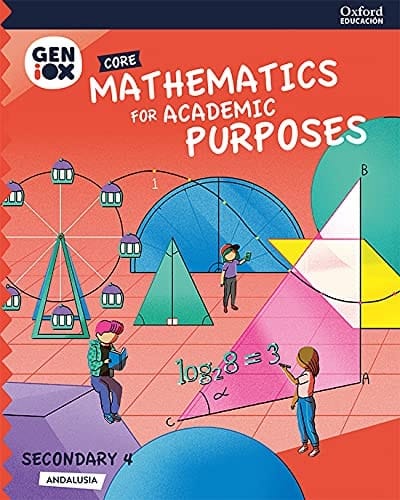 Mathematics for Academic Purposes 4º ESO. GENiOX Core Book (Andalusia)