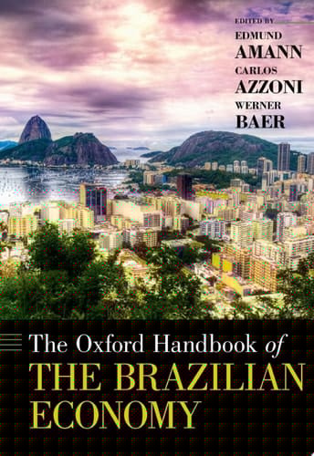 The Oxford Handbook of the Brazilian Economy (Oxford Handbooks)