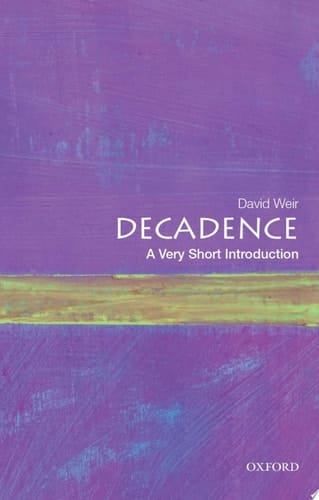 Decadence: A Very Short Introduction