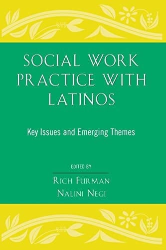 Social Work Practice With Latinos: Key Issues and Emerging Themes
